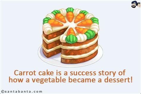 Carrot Cake Is A Success Story Of How A Vegetable Became A Dessert