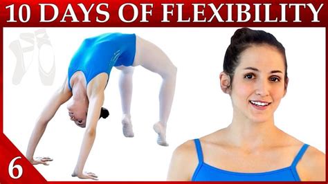 Flexibility Day 6 Backbend And Balance 10 Day Flexibility Challenge Dance With Catheri