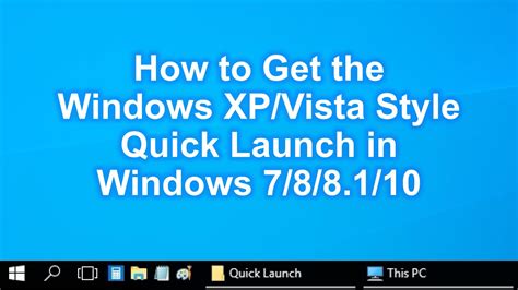 How To Get The Windows Xpvista Style Quick Launch In Windows 7881