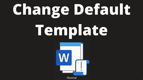 Change Default Template In Microsoft Word Youtube