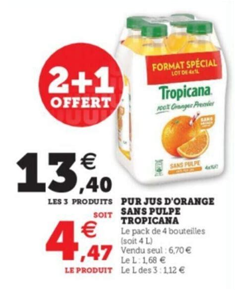 Promo Pur Jus Dorange Sans Pulpe Tropicana Chez Super U