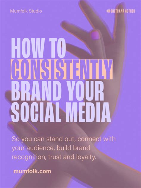 How To Consistently Brand Your Social Media — Mumfolk Studio