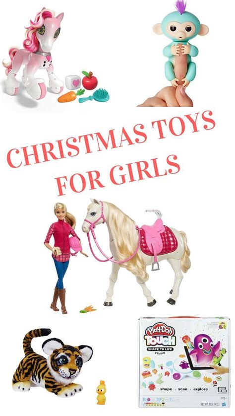 Best Christmas Toys For Girls Features Hot Toys For Girls Of All Ages Find The Newest Toys