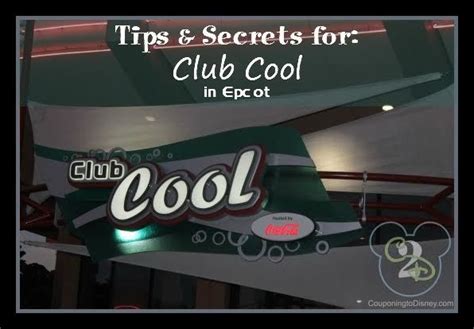 Club Cool In Epcot Is Located In The Innoventions West Building Stop