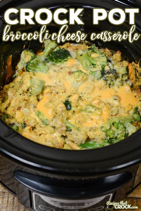 Chicken and broccoli should be on your weekday dinner rotation menu, because it's so easy to prepare and the. Crock Pot Broccoli Cheese Casserole - Recipes That Crock!