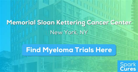 Memorial Sloan Kettering Cancer Center Myeloma Trials