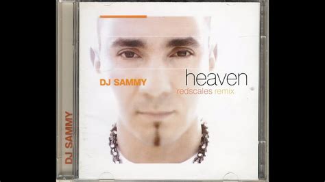 Dj Sammy Heaven Redscales Remix Youtube