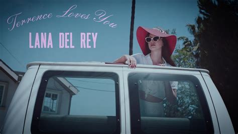 Lana Del Rey Terrence Loves You Lyrics Vietsub Youtube