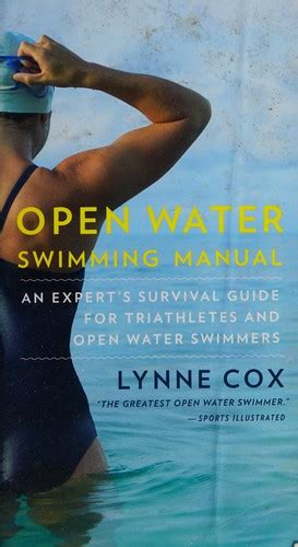 Open Water Swimming Manual By Lynne Cox Open Library