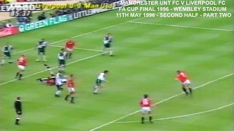 As an everton fan, it's always a dream to score against. MANCHESTER UNITED FC V LIVERPOOL FC - FA CUP FINAL 1996 ...