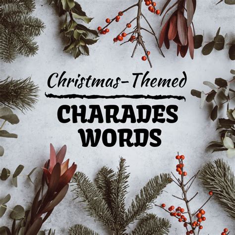 Christmas Themed Charades Word And Phrase Ideas Holidappy Beplay88体育
