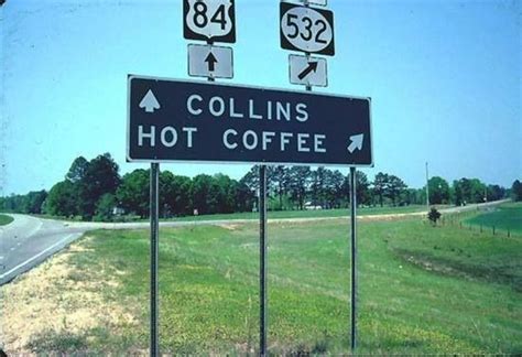 Yes There Is A Hot Coffee Mississippi Town Names Mississippi Collins