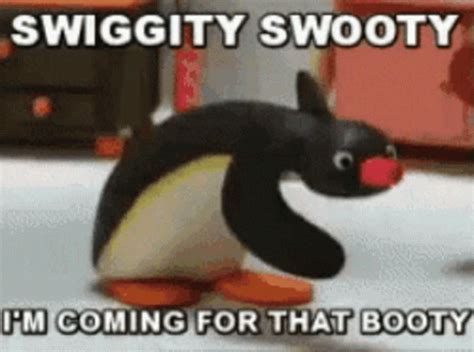 Im Coming For That Booty Swiggity Gif Im Coming For That Booty