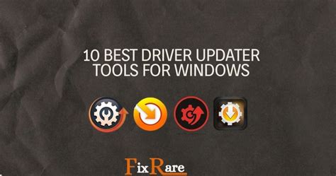 10 Best Driver Updater Tools For Windows Fixrare