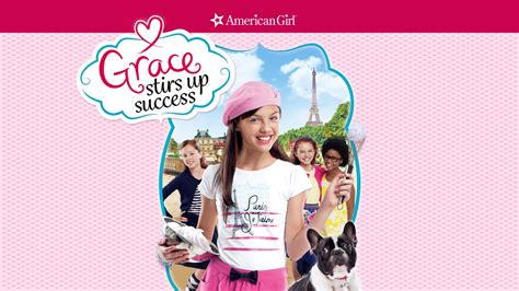 An American Girl Grace Stirs Up Success Apple Tv
