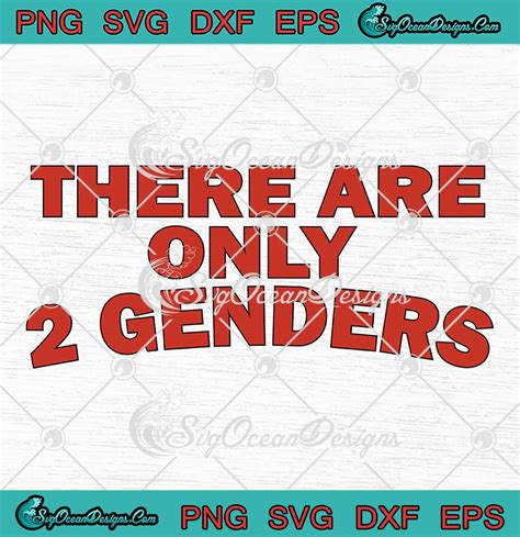 There Are Only 2 Genders Funny Svg Gender Reveal Lgbt Svg Png Eps Dxf