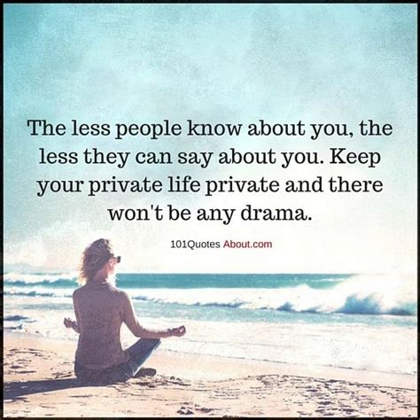 Keep Your Private Life Private And There Wont Be Any Drama Life