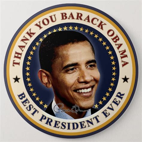 Thank You Barack Obama Best President Ever Button