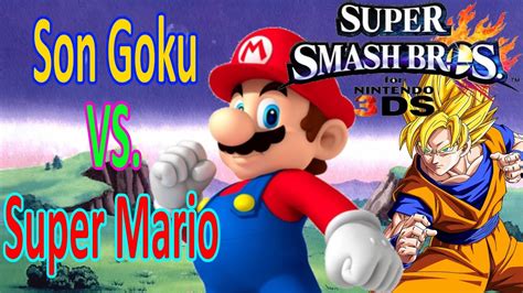 Son Goku Vs Mario Anime Vs Video Games Super Smash Bros 3ds