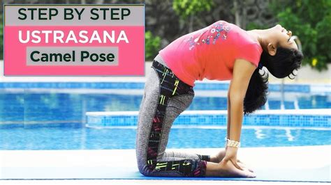 Ustrasana Yoga Fitnessimproves Posturedigestion Reduces Fat