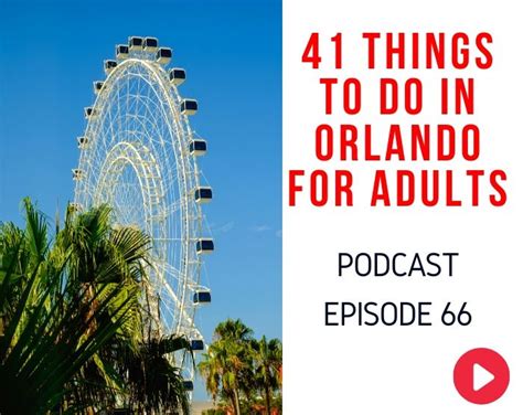 41 Spectacular Things To Do In Orlando For Adults Themeparkhipster
