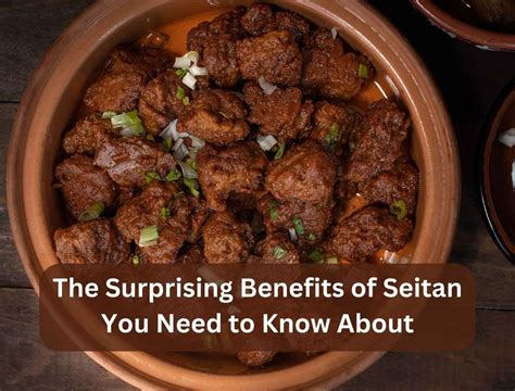 The Surprising Benefits Of Seitan You Need To Know About