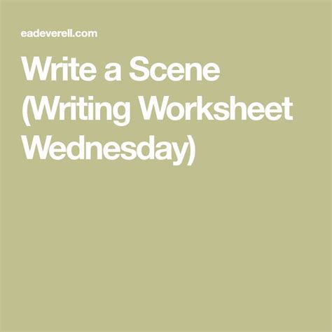 Write A Scene Writing Worksheet Wednesday Writing Worksheets Scene