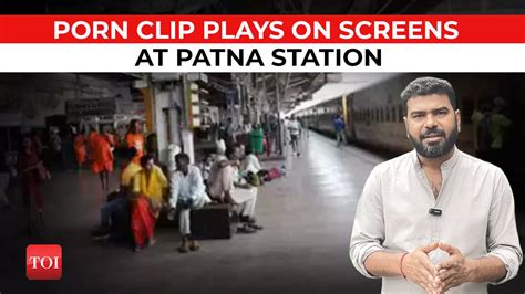 Patna Railway Station Porn Clip Played On Crowded Patna Junction Tv