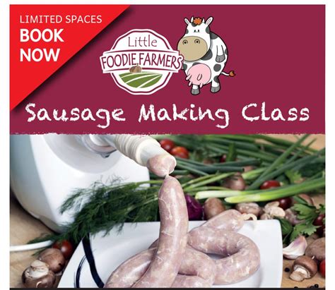 Half Term Sausage Making Class Foxholes Farm