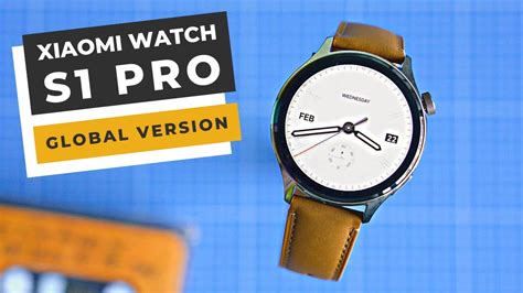 Xiaomi S1 Pro Smartwatch Global Version Review Everything You Need To