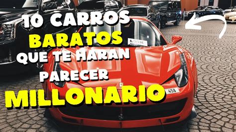 Top 10 Carros Baratos Que Te Harán Parecer Millonario Youtube