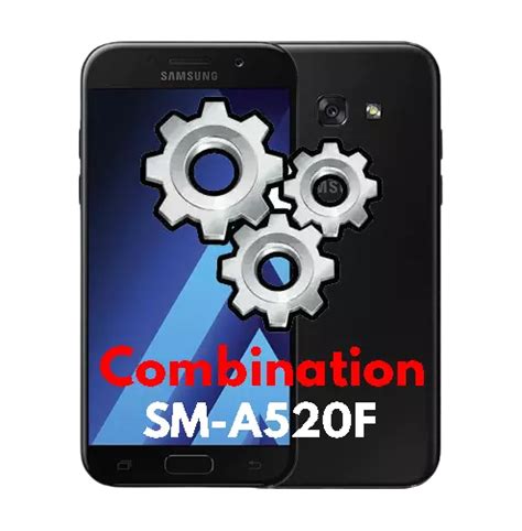 Samsung Galaxy A5 2017 Sm A520f Combination Firmware