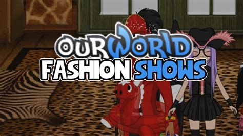 Ourworld Fashion Show W Kayli Youtube