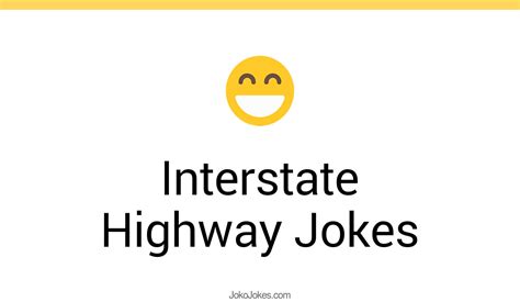 6 Silly Interstate Highway Jokes For A Good Time With Friends