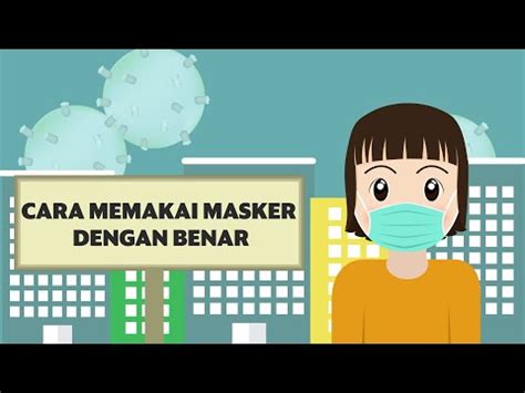 Sistem menemukan kapan seorang memakai masker. Pencegahan Virus Corona Sudah Benarkah Cara Anda Memakai Masker Youtube