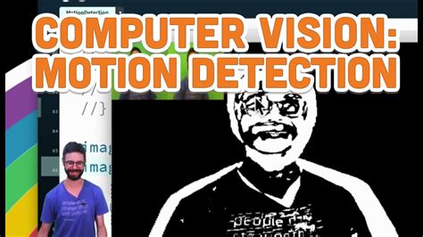 116 Computer Vision Motion Detection Processing Tutorial Youtube