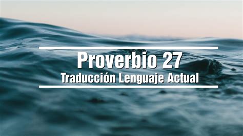 PROVERBIO del dia 27 - TLA - Traducción lenguaje actual - Sabíduria