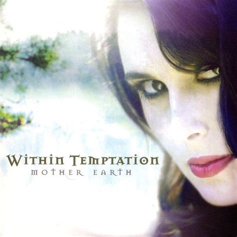 Within Temptation Mother Earth Encyclopaedia Metallum The Metal
