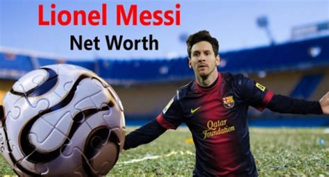 Lionel Messi Net Worth In 2021 Fifa World Cup News
