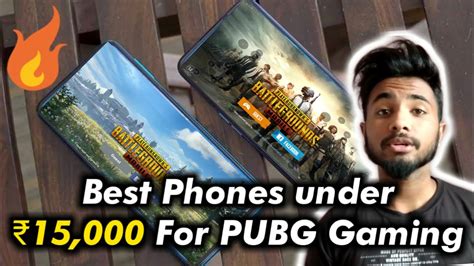 Best Phones For Pubg Mobile Under 15000 Rs July 2020 Youtube