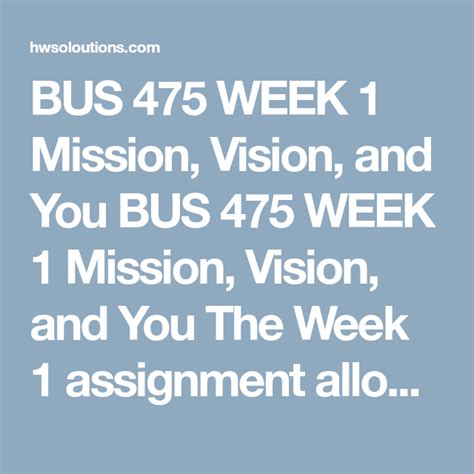 BUS 475 WEEK 1 Mission Vision And You All Assignments Class