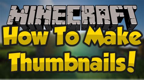How To Make Professional Minecraft Thumbnails Youtube