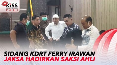 Sidang Kdrt Ferry Irawan Jaksa Hadirkan Saksi Ahli Rizal Djibran Laporkan Istri Soal Laporan