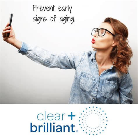 Clear + Brilliant®: The Perfect Way to Prevent Early Signs of Aging.