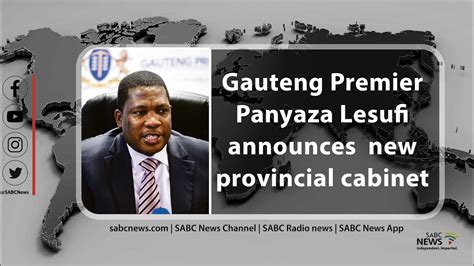 New Gauteng Premier Lesufi Announces Changes To The Provincial Cabinet
