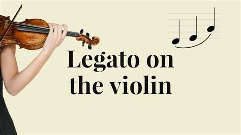 How To Play Legato On The Violin Violin Basics Youtube