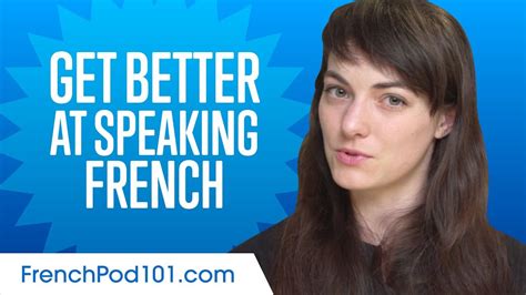 How To Get Better At Speaking French Youtube