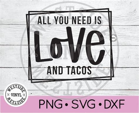 Love And Tacos Svg File Svg Novelty Svg Svg Download Etsy Finland