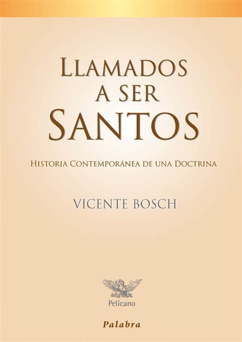 Libro Llamados A Ser Santos De Vicente Bosch