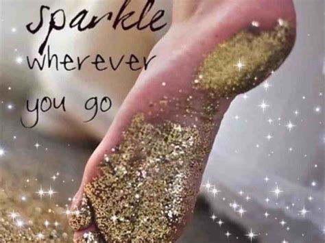 Leave A Little Sparkle Wherever You Go Quote Meaning Success Is
